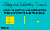 Adding and Subtracting Decimals with Base 10 Blocks