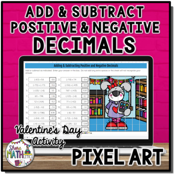 Preview of Adding and Subtracting Decimals with Negatives Valentines Picture Pixel Art