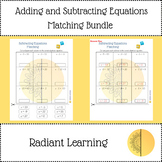Adding and Subtracting Equations Matching Bundle