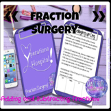 Adding and Subtracting Fraction: Fraction Surgery!