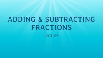 Preview of Adding and Subtracting Fractions