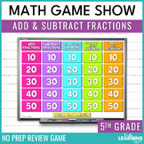 Adding and Subtracting Fractions Game Show | 5th Grade Mat