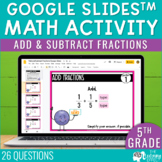 Adding and Subtracting Fractions Google Slides | 5th Grade