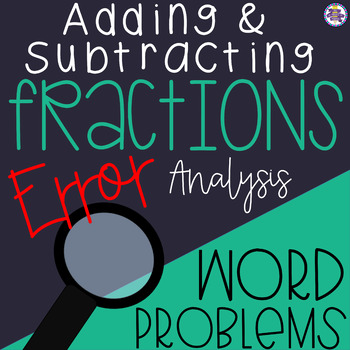 Preview of Adding and Subtracting Fractions Like Denominators Error Analysis Word Problems