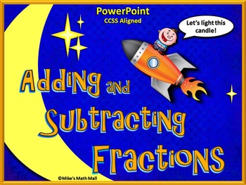 Preview of Adding and Subtracting Fractions Made Easy (PowerPoint Only)