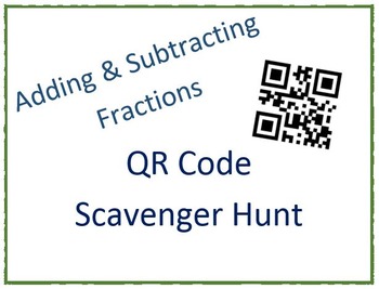 Preview of Adding and Subtracting Fractions QR Code Scavenger Hunt