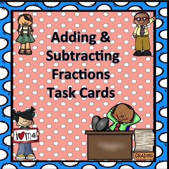 Preview of Adding and Subtracting Fractions Task Cards