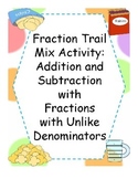 Adding and Subtracting Fractions Trail Mix Activity