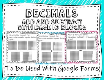 Preview of Adding and Subtracting Decimals With Base 10 Blocks Google Forms