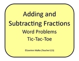 Adding and Subtracting Fractions - Word Problems Tic-Tac-Toe