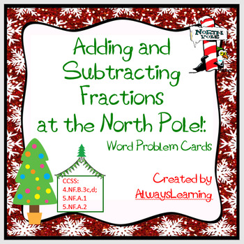 Preview of Adding and Subtracting Fractions at the North Pole!: Holiday Word Problem Cards
