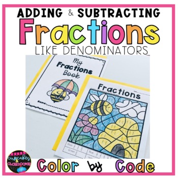 Preview of Adding and Subtracting Fractions with Like Denominators        Fraction Coloring