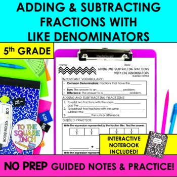 Preview of Adding and Subtracting Fractions with Like Denominators Notes & Practice