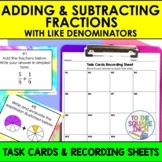 Adding & Subtracting Fractions with Like Denominators Task