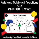 Adding and Subtracting Fractions with Pattern Blocks