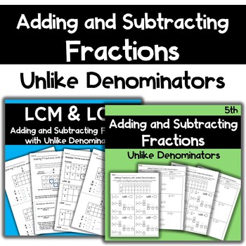 Preview of Adding and Subtracting Fractions with Unlike Denominators BUNDLE 5th Grade LCD