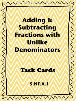 Preview of Adding and Subtracting Fractions with Unlike Denominators Task Cards