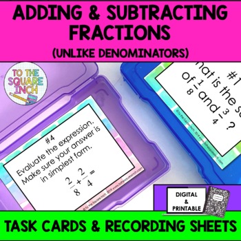 Preview of Adding and Subtracting Fractions with Unlike Denominators Task Cards Activity