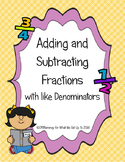 Adding and Subtracting Fractions with like Denominators