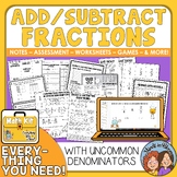 Adding and Subtracting Fractions with unlike denominators 