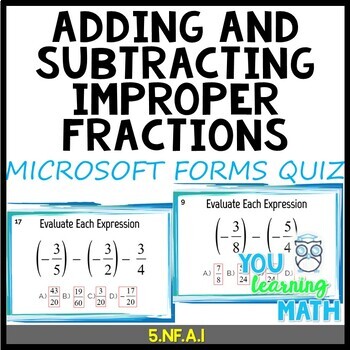 Preview of Adding and Subtracting Improper Fractions: Microsoft Forms Quiz - 20 Problems