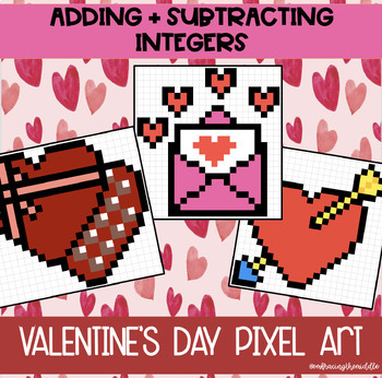 Preview of Adding and Subtracting Integers 3-Leveled Valentine's Day Pixel Art | 7th Grade