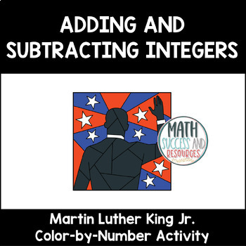 Preview of Adding and Subtracting Integers Martin Luther King Jr Color-by-Number Activity