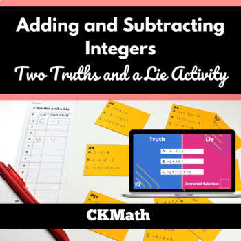 Preview of Adding and Subtracting Integers Two Truths and Lie - Digital + Paper Activities!