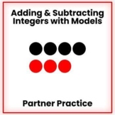 Adding and Subtracting Integers with Models Partner Practice