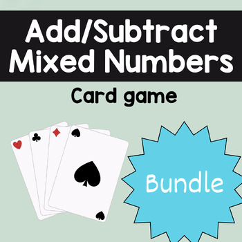 Preview of Adding and Subtracting Mixed Numbers Card Games [BUNDLE]