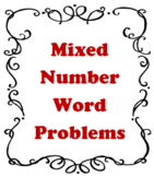 Adding and Subtracting Mixed Numbers - Word Problems