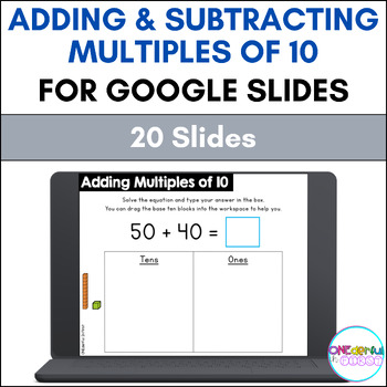 Preview of Adding and Subtracting Multiples of 10 for Google Slides