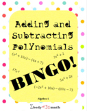 Adding and Subtracting Polynomials BINGO