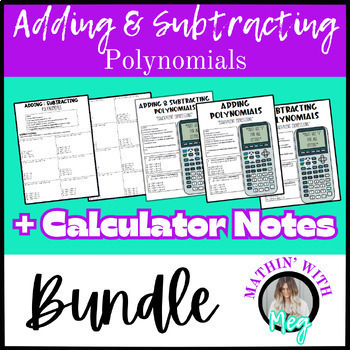 Preview of Adding and Subtracting Polynomials | Calculator Notes + Practice | Algebra 1