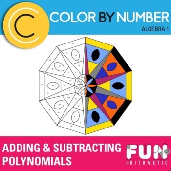 Preview of Adding and Subtracting Polynomials Color by Number *Differentiated*