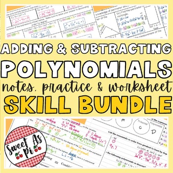 Preview of Adding and Subtracting Polynomials  - Notes, Practice, & Worksheet SKILL BUNDLE