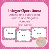 Adding and Subtracting Positive and Negative Numbers Task Cards