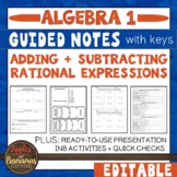 Adding + Subtracting Rational Expressions - Guided Notes, 