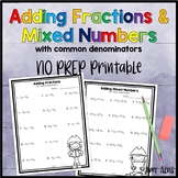 Adding fractions and mixed numbers with common denominator