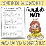 Adding numbers to 5, FREE Number worksheet for fairytale c