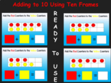 Adding to 10 Using Ten Frames - Slides - Distance Learning