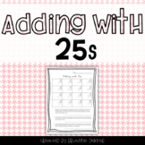 Adding with 25s Worksheet