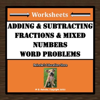 Preview of Adding and Subtracting Fractions & Mixed Numbers Word Problems (3 worksheets!)