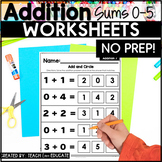 Addition 0-5 Math Facts Worksheets | No Prep 