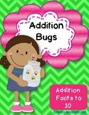 Addition Bugs Math Centers: Facts to 10