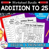 Addition Facts to 25 Worksheet Bundle | Addition Worksheets