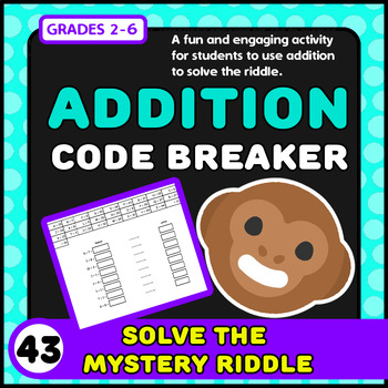 Preview of Addition Code Breaker Puzzle #43! Escape the room by cracking the secret riddle