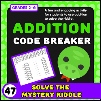 Preview of Addition Code Breaker Puzzle #47! Escape the room by cracking the secret riddle
