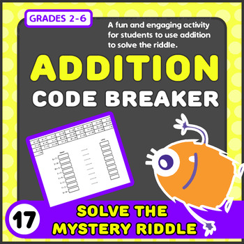 Preview of Addition Code Breaker Puzzle! Escape the room by cracking the secret riddle.