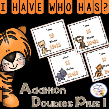 Preview of Addition Doubles Plus One I Have Who Has Card Game 